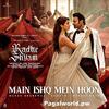 Main Ishq Mein Hoon - Radhe Shyam